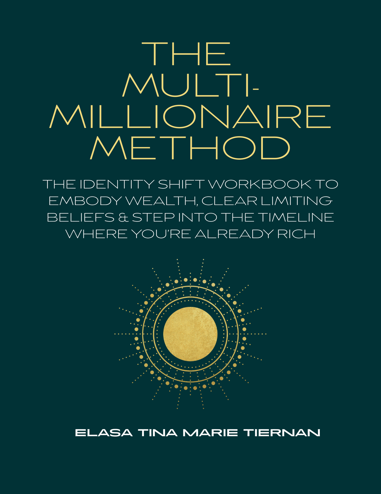 The Multi-Millionaire Method™ Workbook (E-Book)