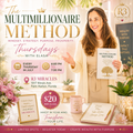 Multi-Millionaire Method July Thursdays 6:00pm-7:00pm w/Elasa