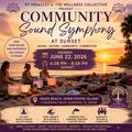 Community Sound Symphony at Sunset 6/22 Monday 6:28-8:28
