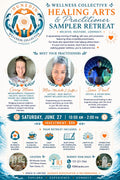 Wellness Collective Healing Arts & Practitioner Sampler Retreat  Saturday, June 27 | 10:00 AM – 2:00 PM