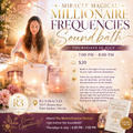 Miracle Magical Millionaire Frequencies Soundbath | Thursdays in July | 7:00 PM – 8:00 PM | $20