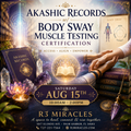Akashic Records w/ Body Sway Muscle Testing Certification Saturday Aug 15th 10:00am-2:00pm