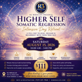 Awaken Your Higher Self Somatic Regression Intensive Day Retreat Saturday, August 15, 2026