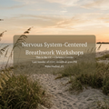 Finding Your Footing: A Nervous System-Centered Breathwork Workshop Sunday May 31st 4:00pm-6:30pm