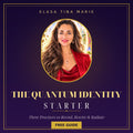 The Quantum Identity Starter™ — 3 Practices to Reveal, Rewire & Radiate the Woman Who Already Has It All (Free Guide)